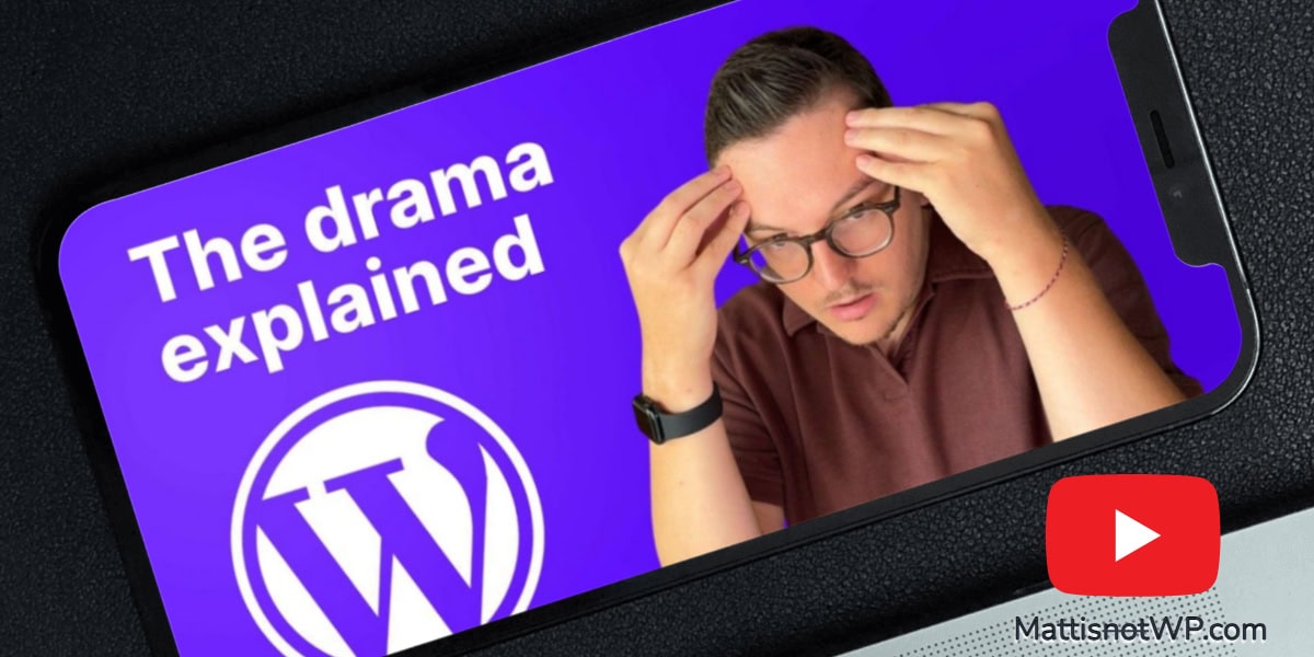 Wordpress Drama Explained